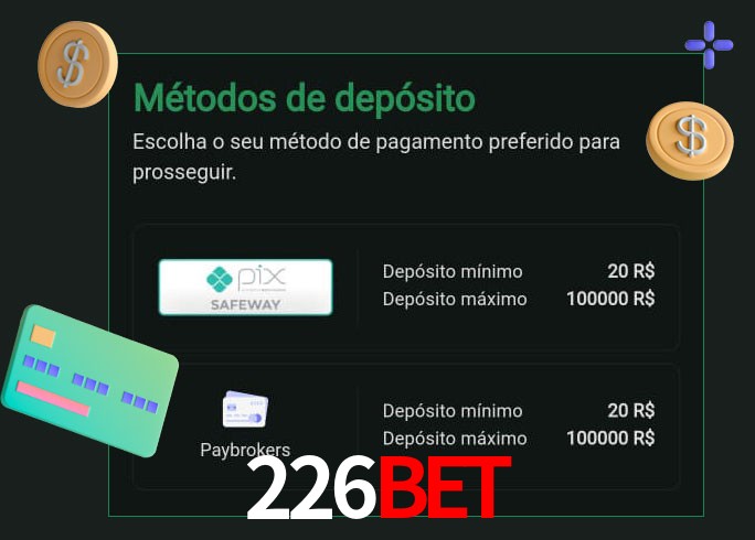 O cassino 226bet oferece uma grande variedade de métodos de pagamento