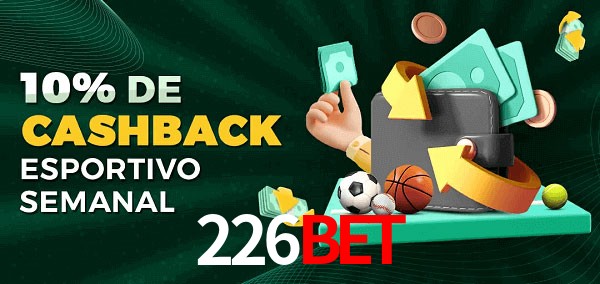 10% de bônus de cashback na 226bet