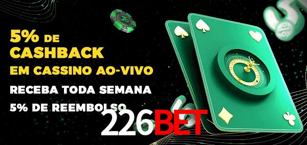 Promoções do cassino ao Vivo 226bet